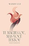 TE MACHUCOU, MAS VOCÊ TENTOU. ISSO É BONITO (Portuguese Edition)