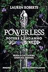 Powerless. Potere e inganno by Lauren  Roberts