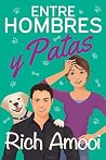 Entre hombres y patas (Spanish Edition) Book cover for Entre hombres y patas (Spanish Edition)