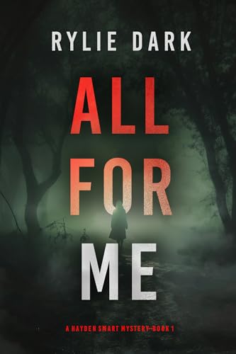 All For Me (Hayden Smart #1)