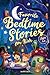 Favorite Bedtime Stories For Kids (Ages 4-8): Gentle Lullaby Tales and Time-Honored Classics for Creative Dreams and Peaceful Nights