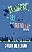 Bradford, Bru and Brendan Too by Colin Dereham