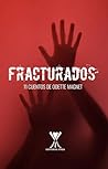 Fracturados: 11 c...