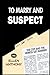 To Marry and Suspect: Jaspe...