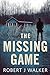 The Missing Game: A Small T...