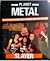 Planet Metal #16: Slayer