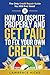 How to dispute properly and get paid to fix your own credit by Lawrence Hicks