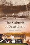 The Suburbs of Scutchalo The Suburbs of Scutchalo