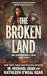 The Broken Land by W. Michael Gear