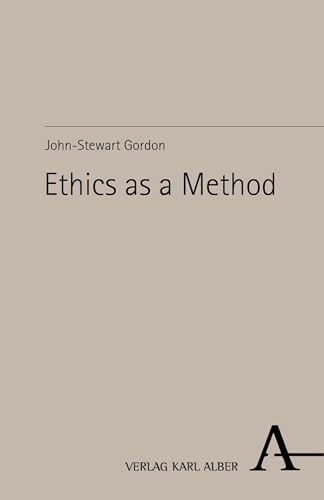 Ethics as a Method (Kindle Edition)