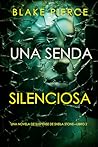 Una senda silenciosa