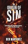 The Origin of Sin: Decoding the Nephilim Legacy in Our Genetic Code