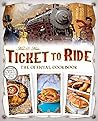 Ticket to Ride™ by Editors of Ulysses Press