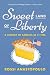 Sweet Land of Liberty: A History of America in 11 Pies
