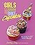 Girls Just Wanna Bake Cupca...