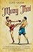 Muay Thai: A Comprehensive ...