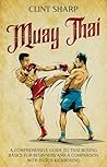 Muay Thai: A Comp...