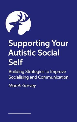 The Autistic Guide to Communicating and Connecting: Understanding our Communication Differences and Social Needs (Paperback)
