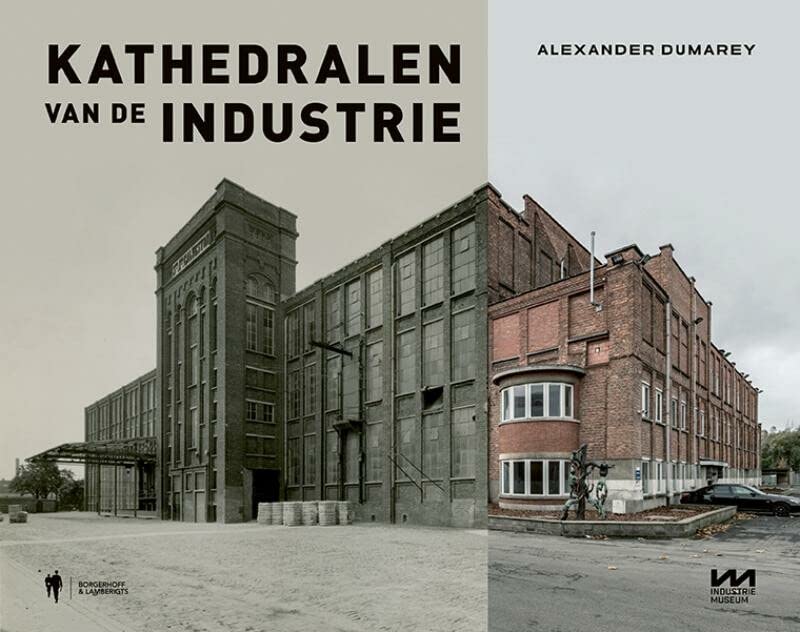 Kathedralen van de industrie (Hardcover)
