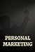 Personal marketing: How to ...