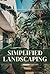 Simplified Landscaping: Tra...