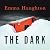 The Dark by Emma Haughton The Dark by Emma Haughton