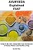Ayurveda Explained Fast: Li...