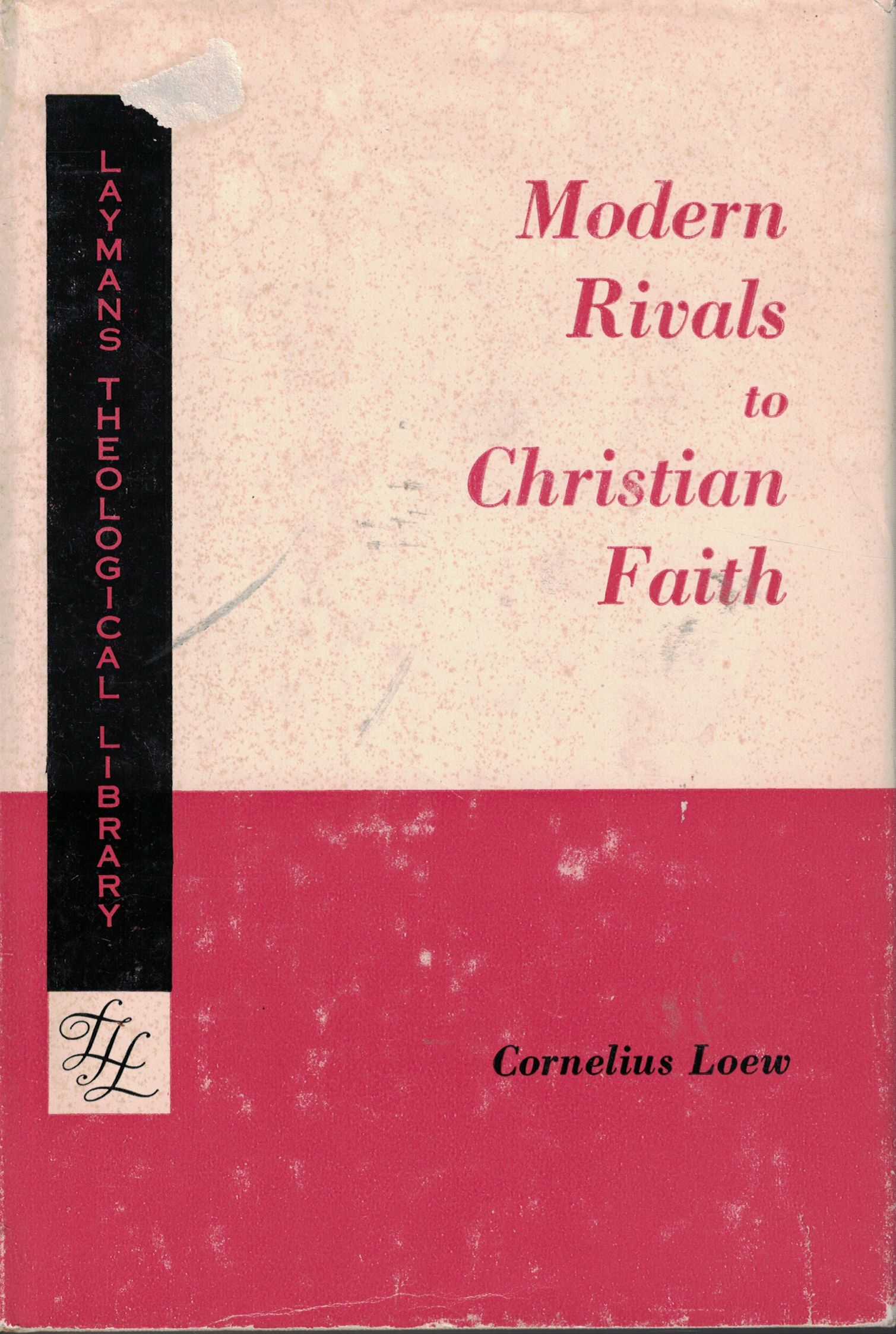 Modern Rivals to Christian Faith (Hardcover)