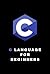 C Language for Beginners