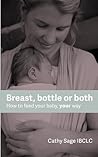 Breast, bottle or...