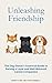 Unleashing Friendship: The ...
