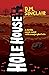 Hole House