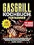 Gasgrill Kochbuch für Männe...