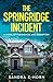 The Springridge Incident