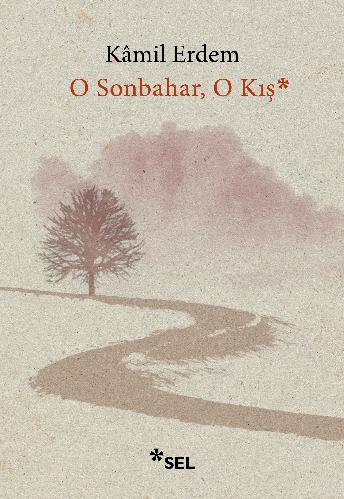 O Sonbahar, O Kış (Paperback)