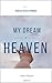 My Dream of Heaven: Intra M...