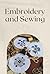 Embroidery and Sewing: Tips...