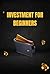 Investment for Beginners: F...
