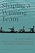 Shaping a Winning Team: A Leader's Guide to Hiring, Assessing, and Developing the People You Need to Succeed