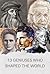 Geniuses who shaped the wor...