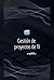 Gestión de proyectos de TI:...