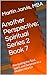 Another Perspective: Spiritual Series 2 Book 7: Navigating the Soul, Spirit, and Scripture in a Modern World I (Harmony of Faith: Navigating Spirituality, Unity, and Purpose 1)