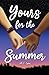 Yours for the Summer