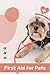First Aid for Pets: What Ev...