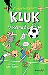 Kluk v kopačkách (Kluk v kopačkách, #1)