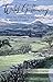 Wild Galloway: From the Hilltops to the Solway, a Portrait of a Glen