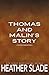 Thomas and Malin's Story: Dutch's Salvation