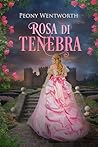 Rosa di tenebra