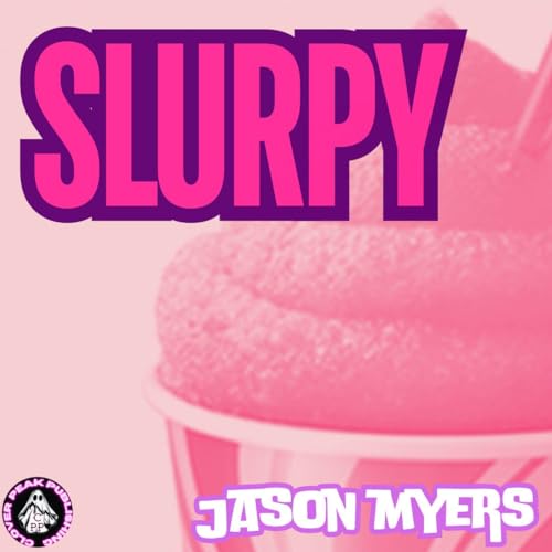 Slurpy (Kindle Edition)
