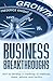 Business Breakthroughs: How...